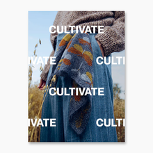  Cultivate