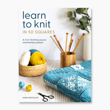  Learn to Knit in 50 Squares