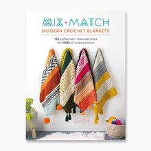  Mix + Match: Modern Crochet Blankets