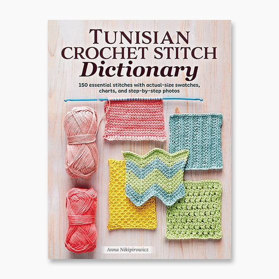 Tunisian Crochet Stitch Dictionary