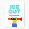 ICE OUT Posters