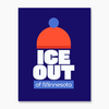 ICE OUT Posters