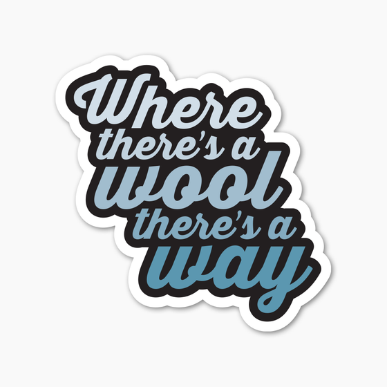 Where's There's A Wool Sticker